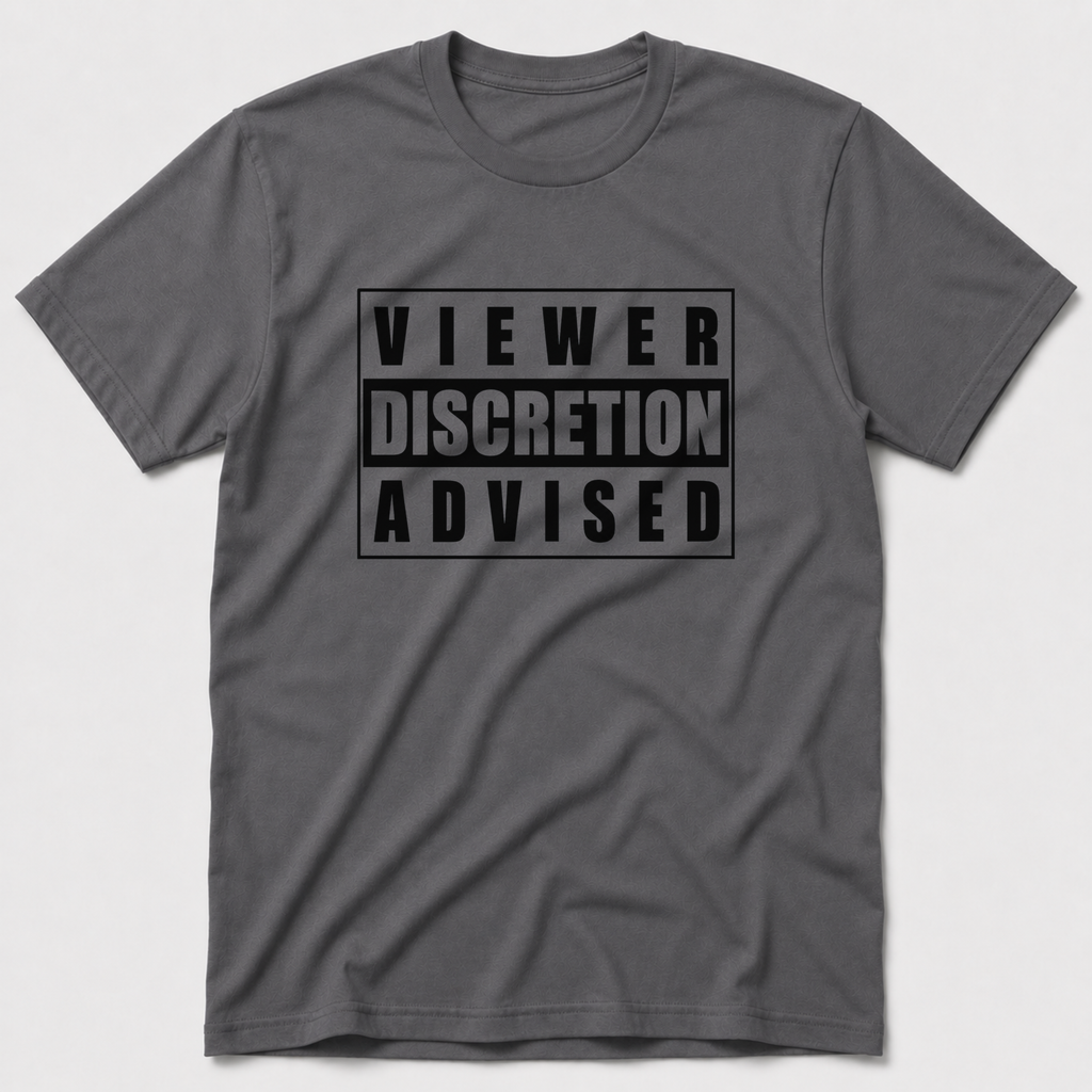 Viewer Discretion Advised T-Shirt
