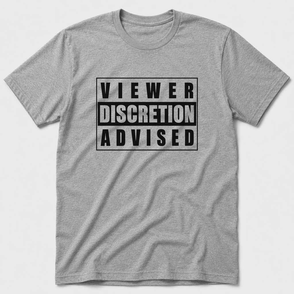 Viewer Discretion Advised T-Shirt