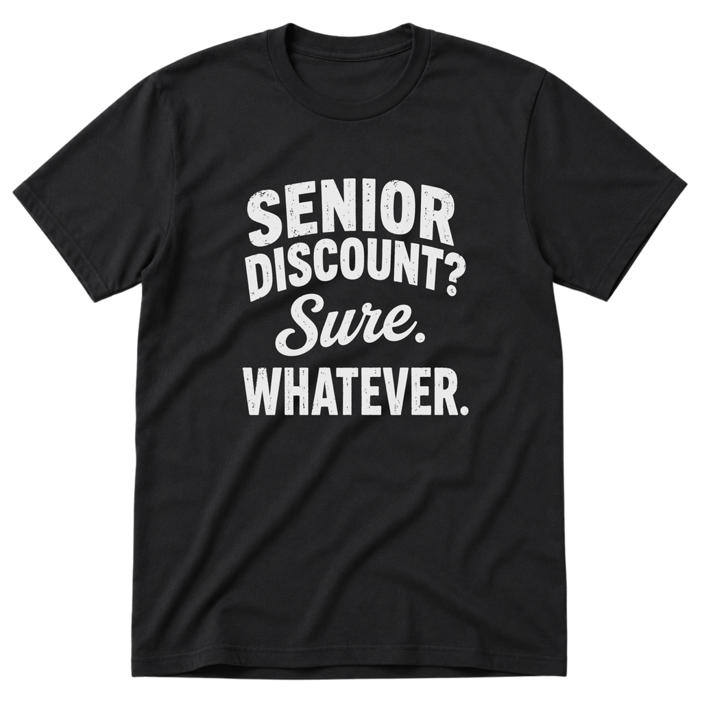 Senior Discount T-Shirt