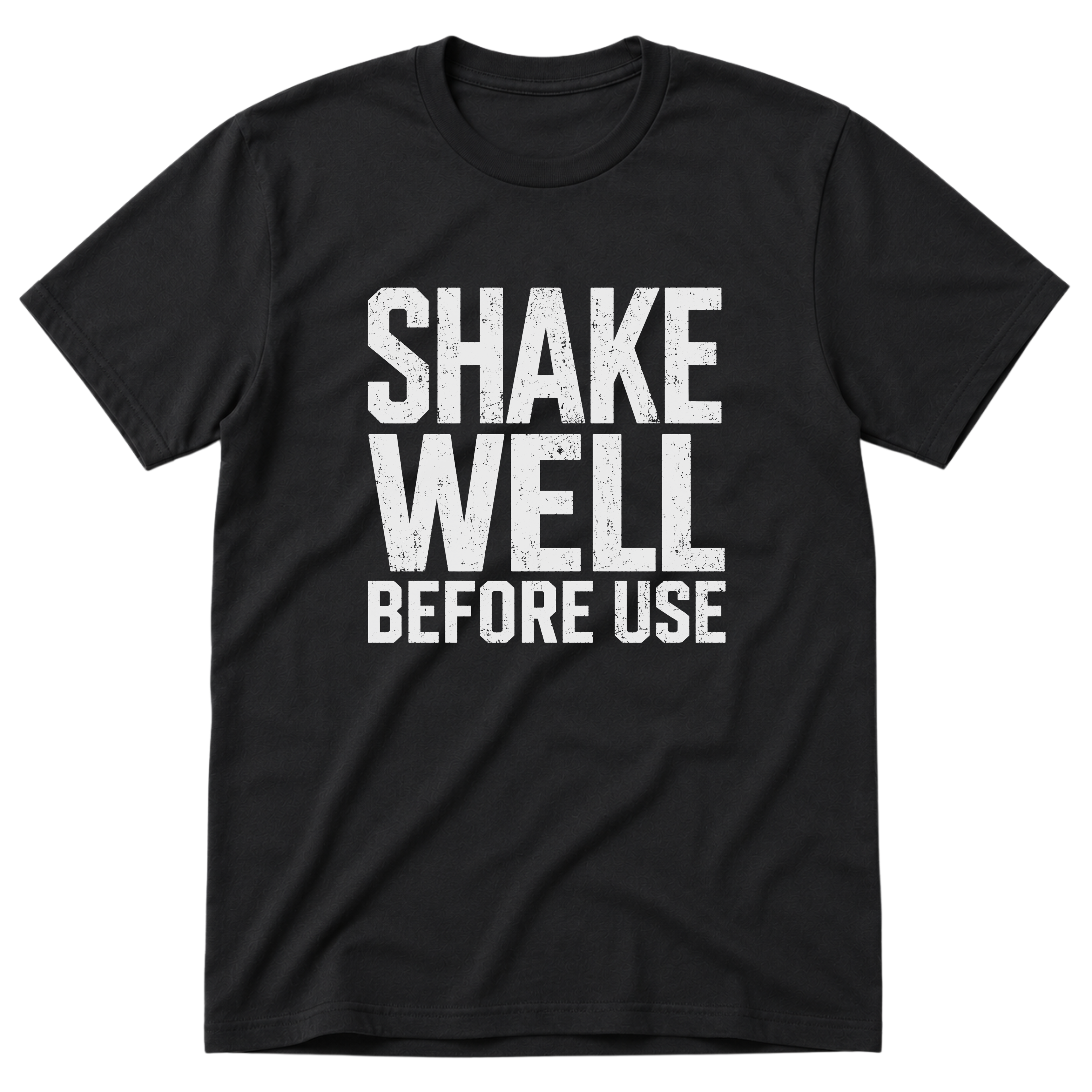 Shake Well T-Shirt