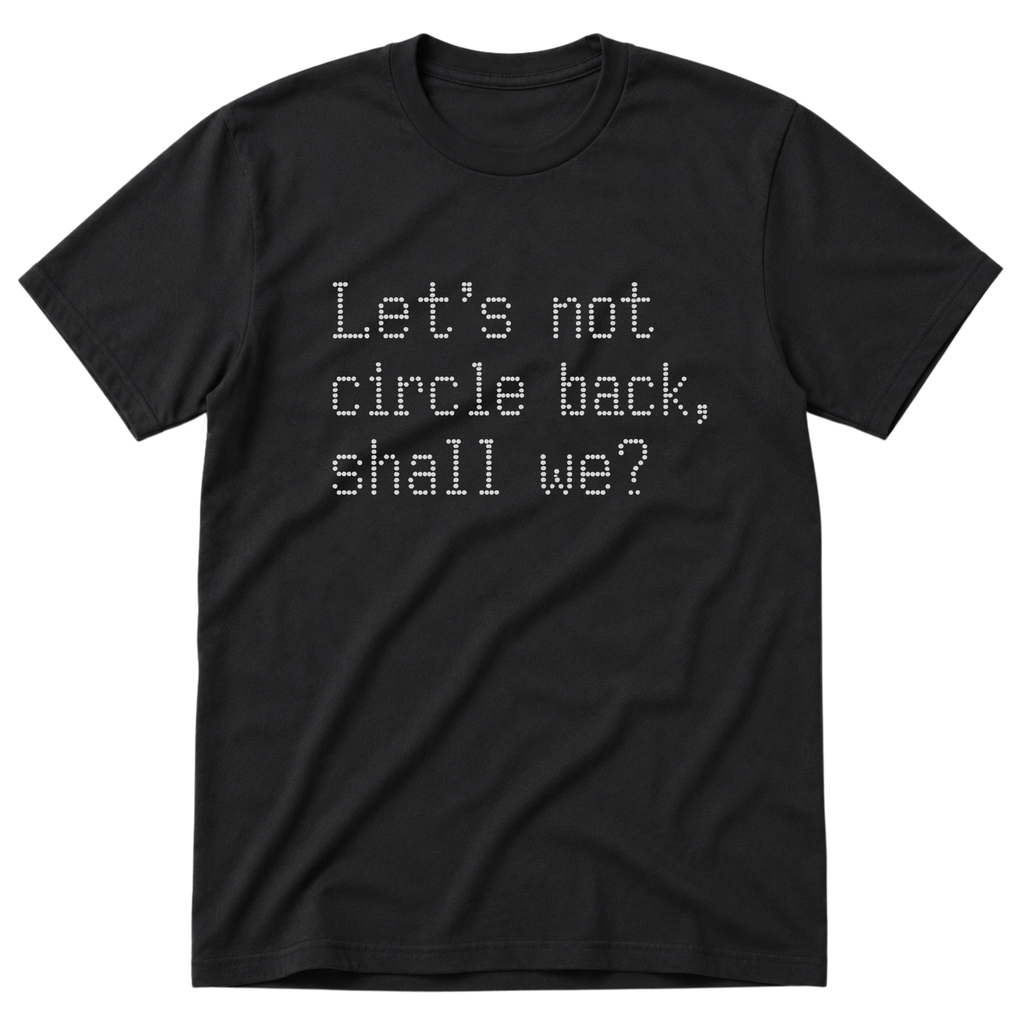 Circle Back T-Shirt