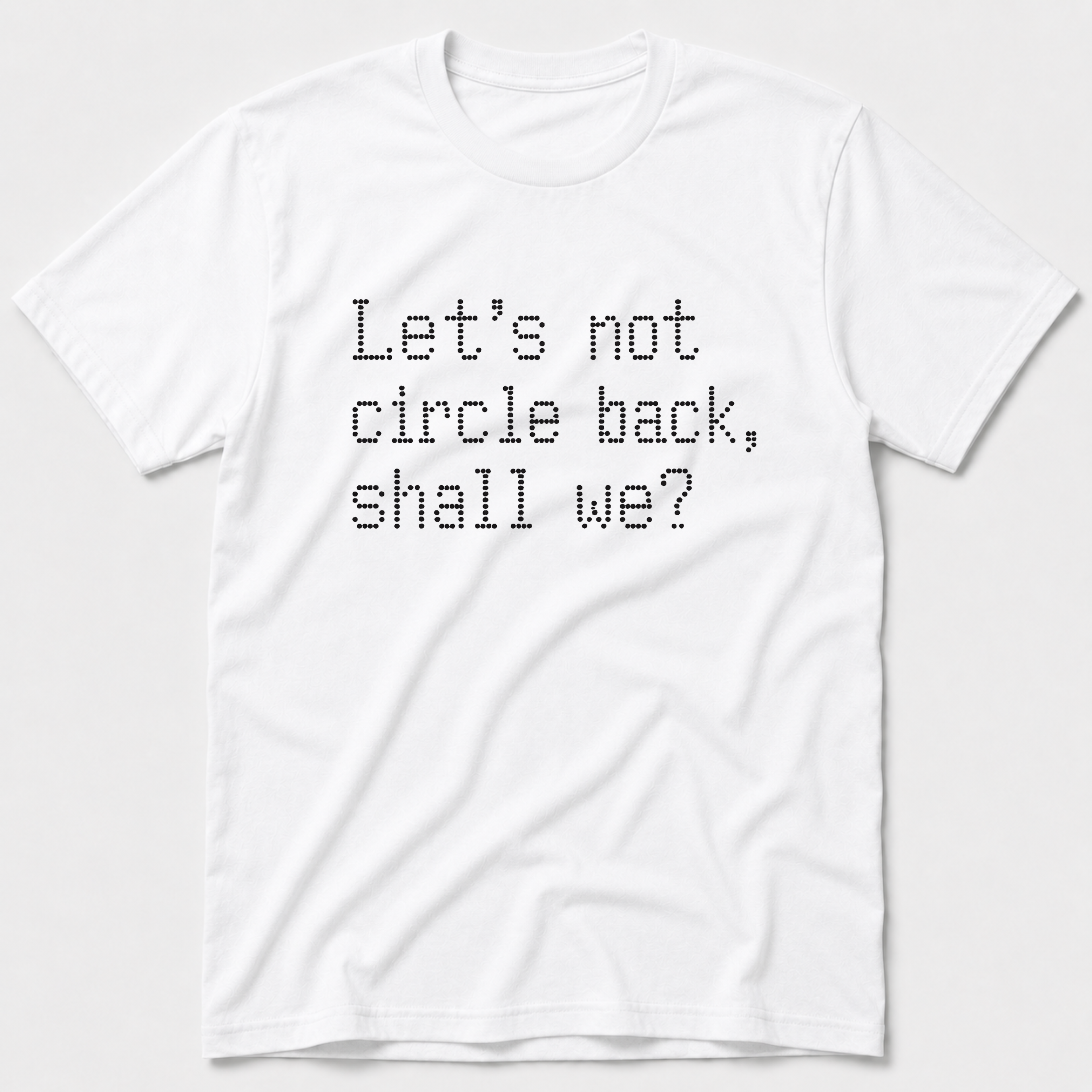Circle Back T-Shirt