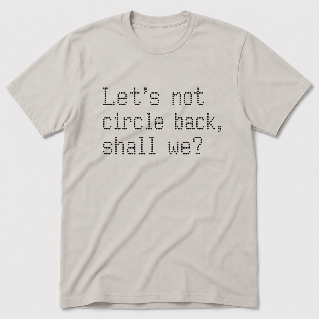 Circle Back T-Shirt