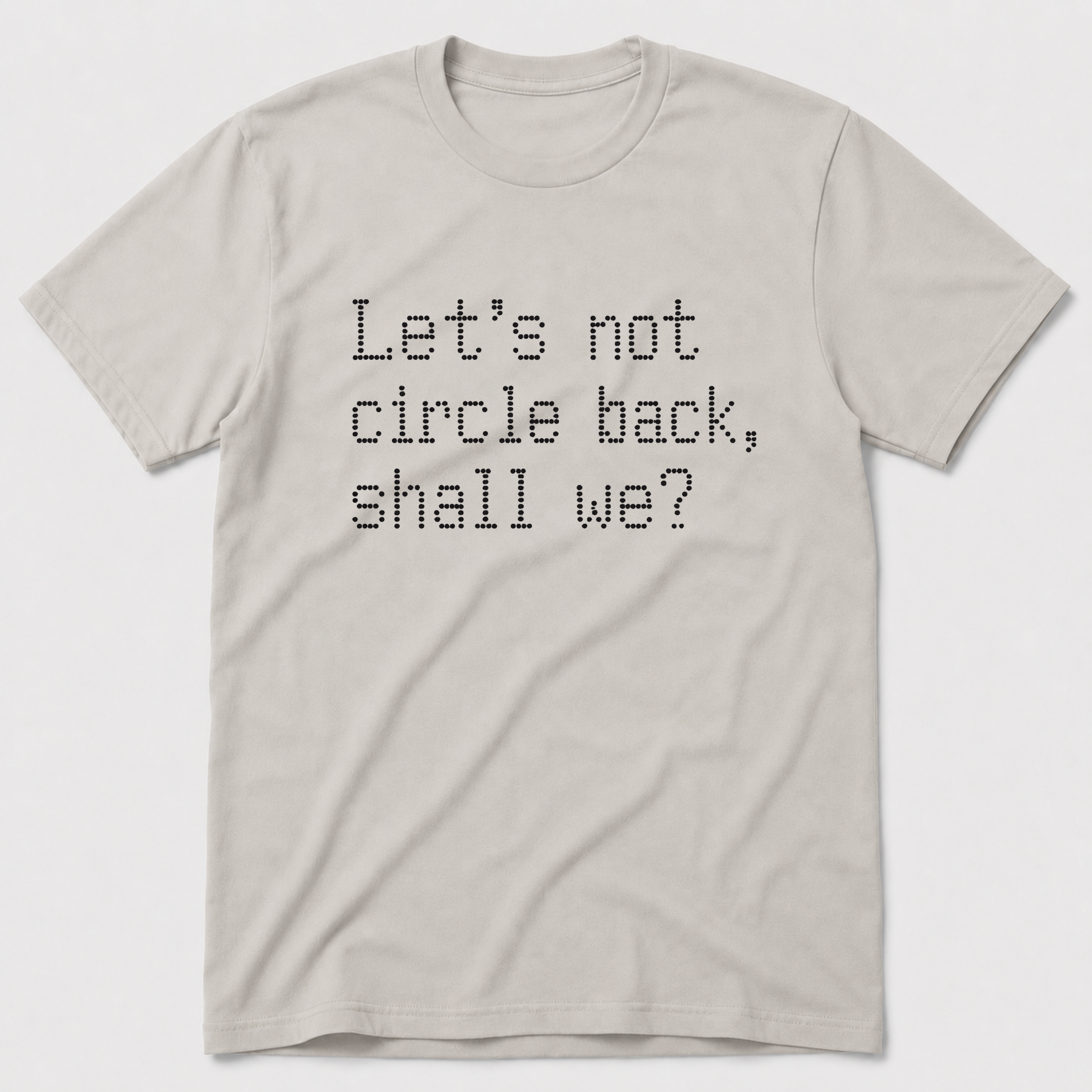 Circle Back T-Shirt