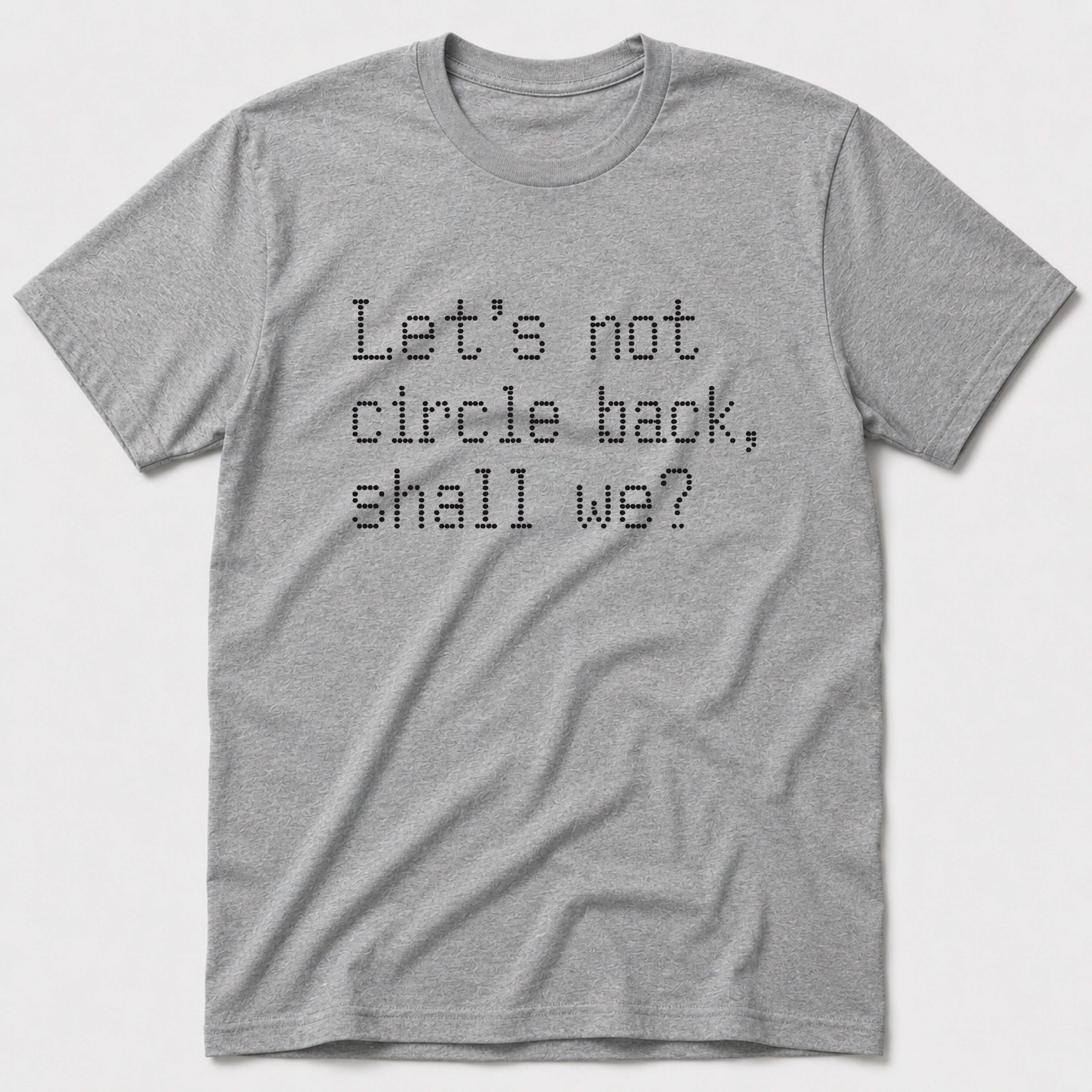 Circle Back T-Shirt