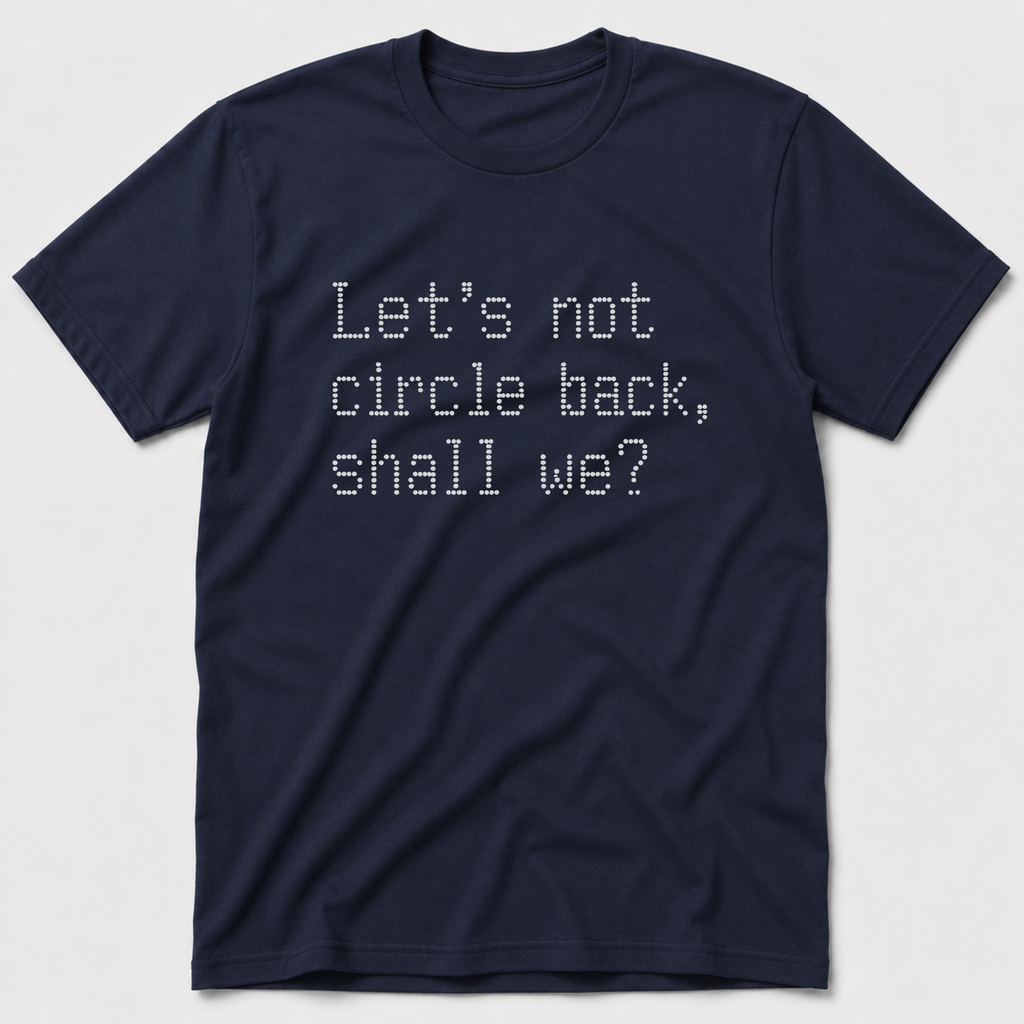 Circle Back T-Shirt