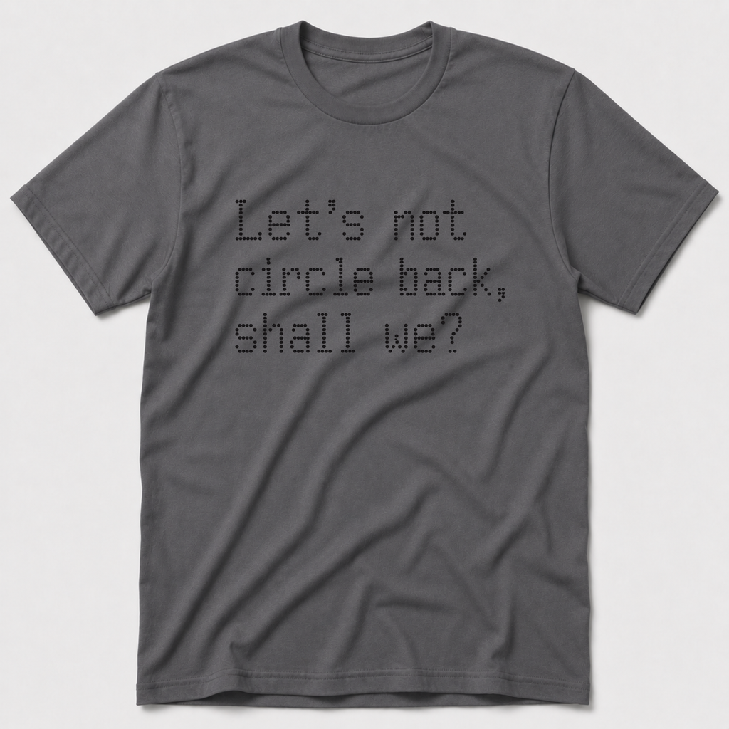 Circle Back T-Shirt