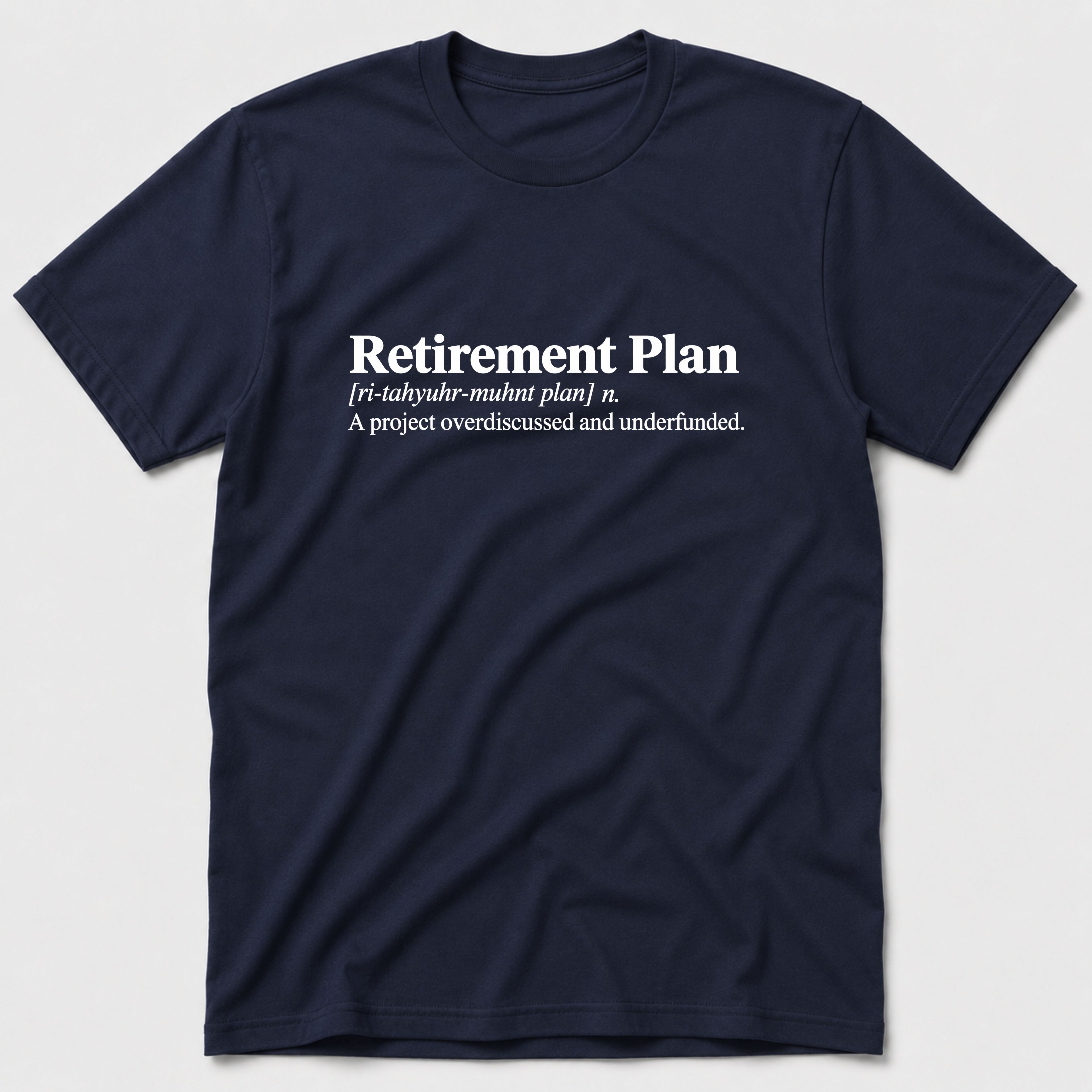 Retirement Plan T-Shirt