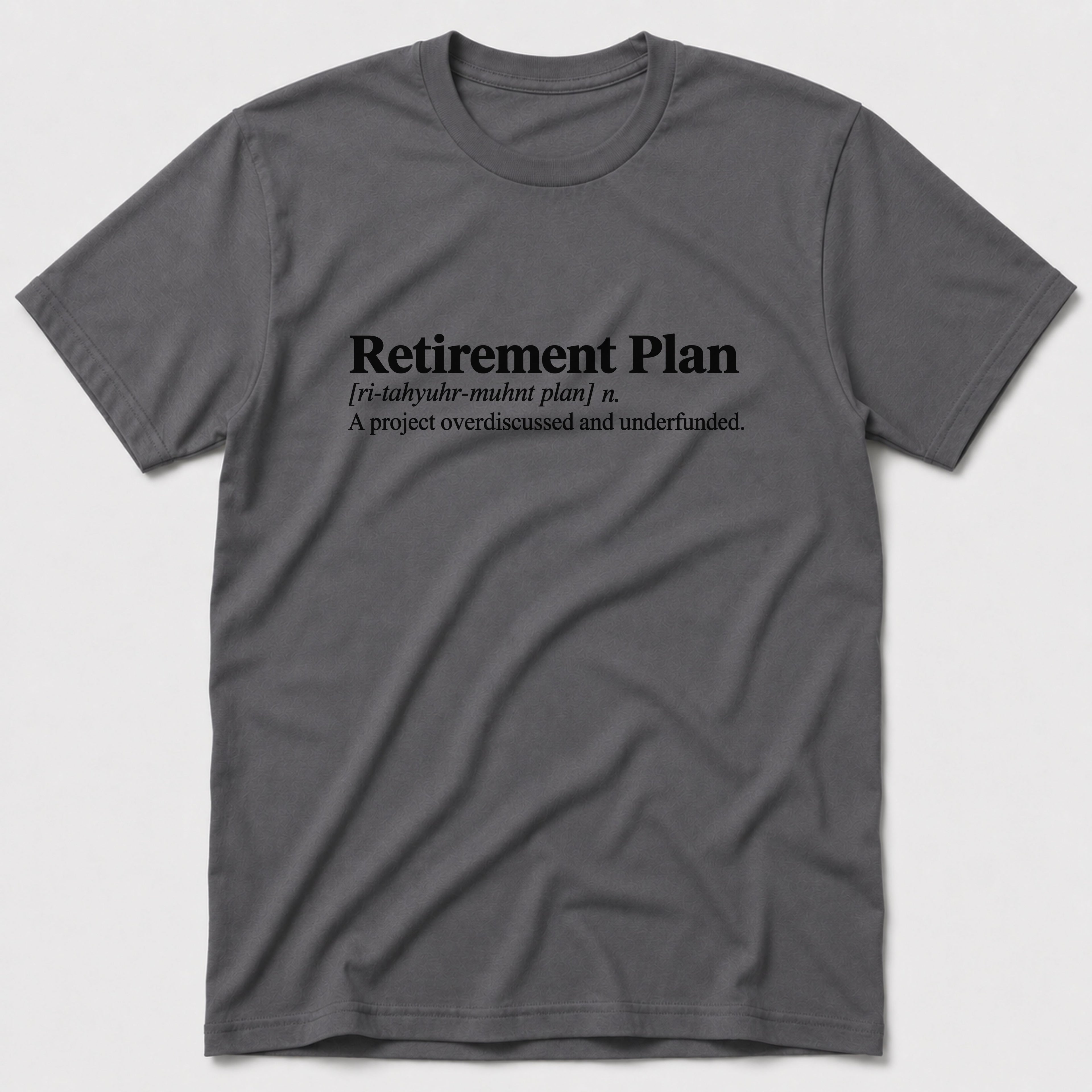Retirement Plan T-Shirt