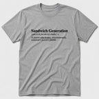 Sandwich Generation T-Shirt