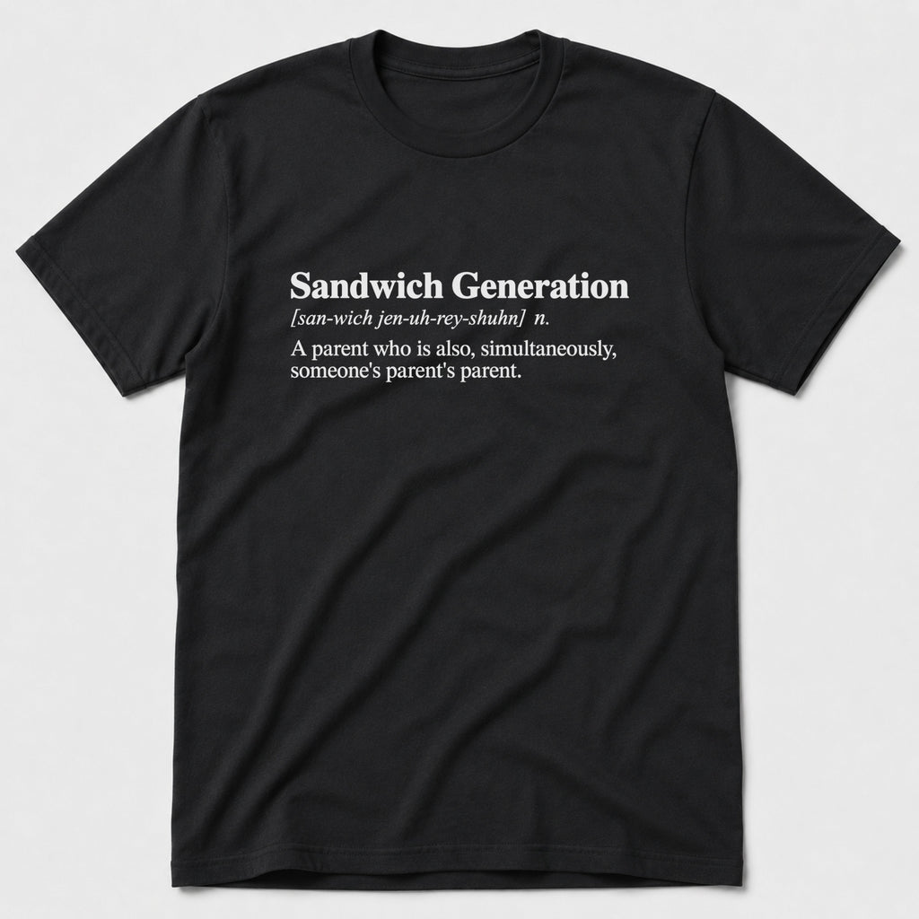 Sandwich Generation T-Shirt