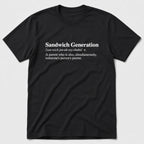 Sandwich Generation T-Shirt