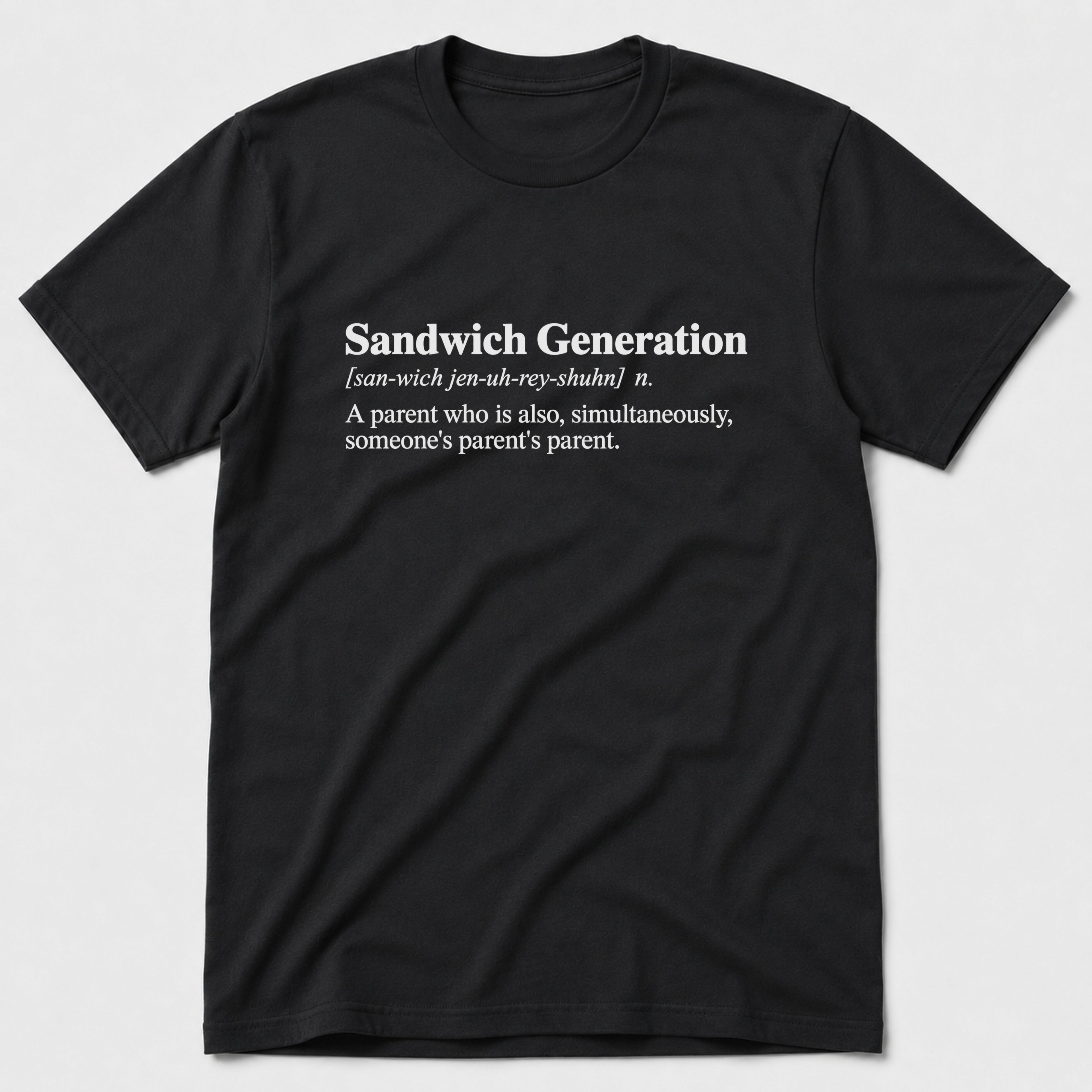 Sandwich Generation T-Shirt