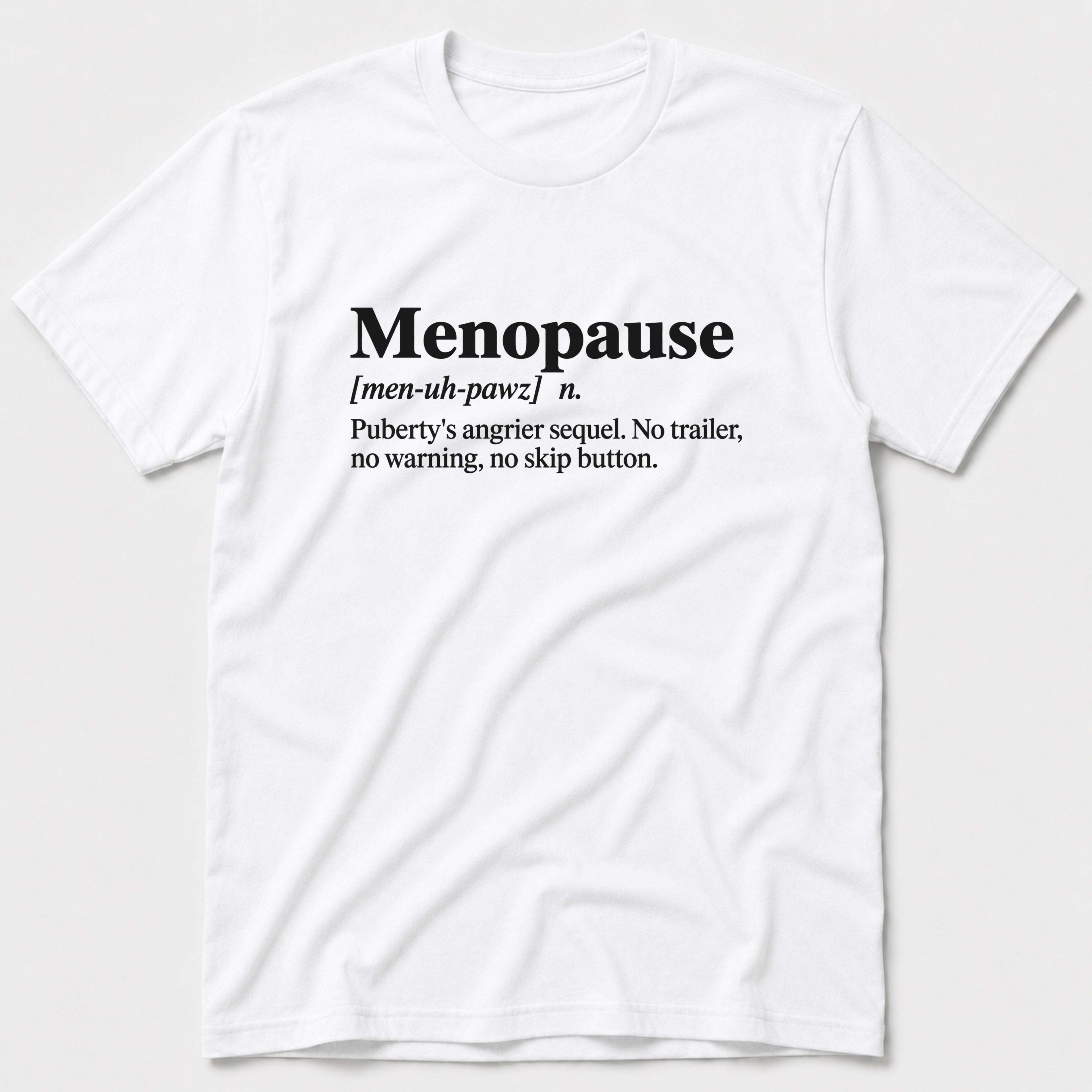 Menopause T-Shirt