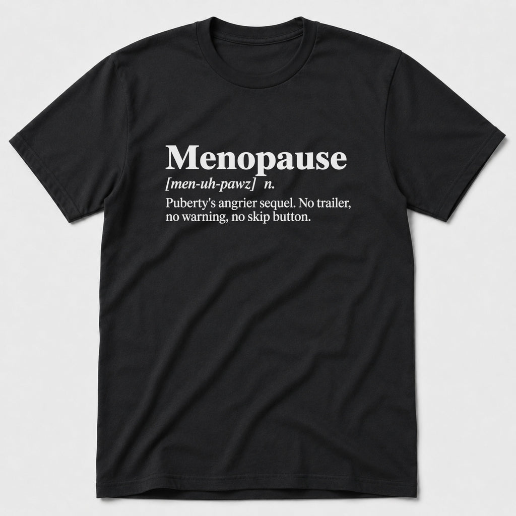 Menopause T-Shirt