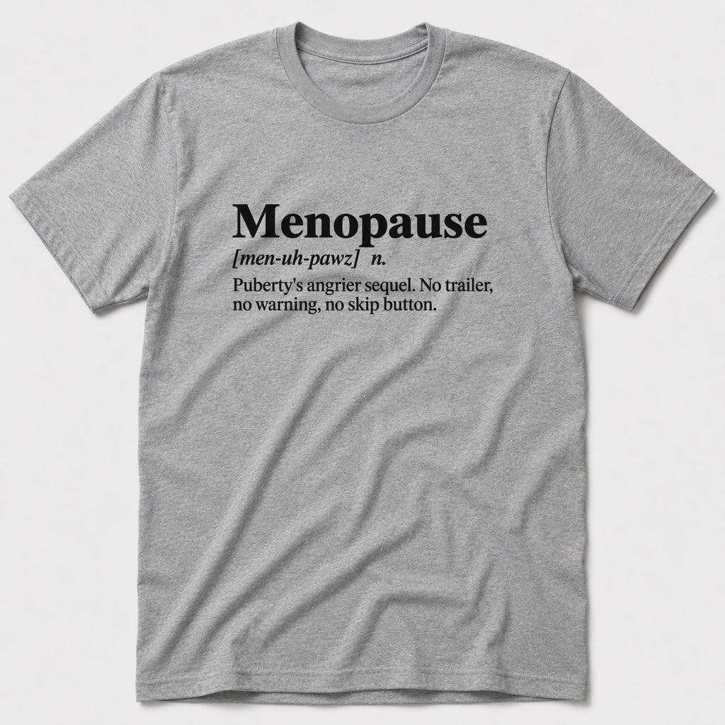 Menopause T-Shirt