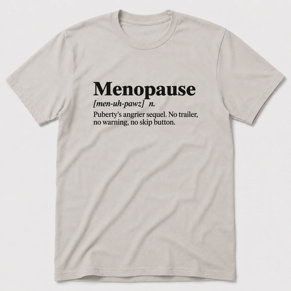 Menopause T-Shirt