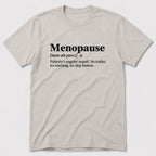 Menopause T-Shirt