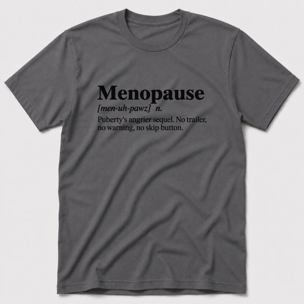 Menopause T-Shirt