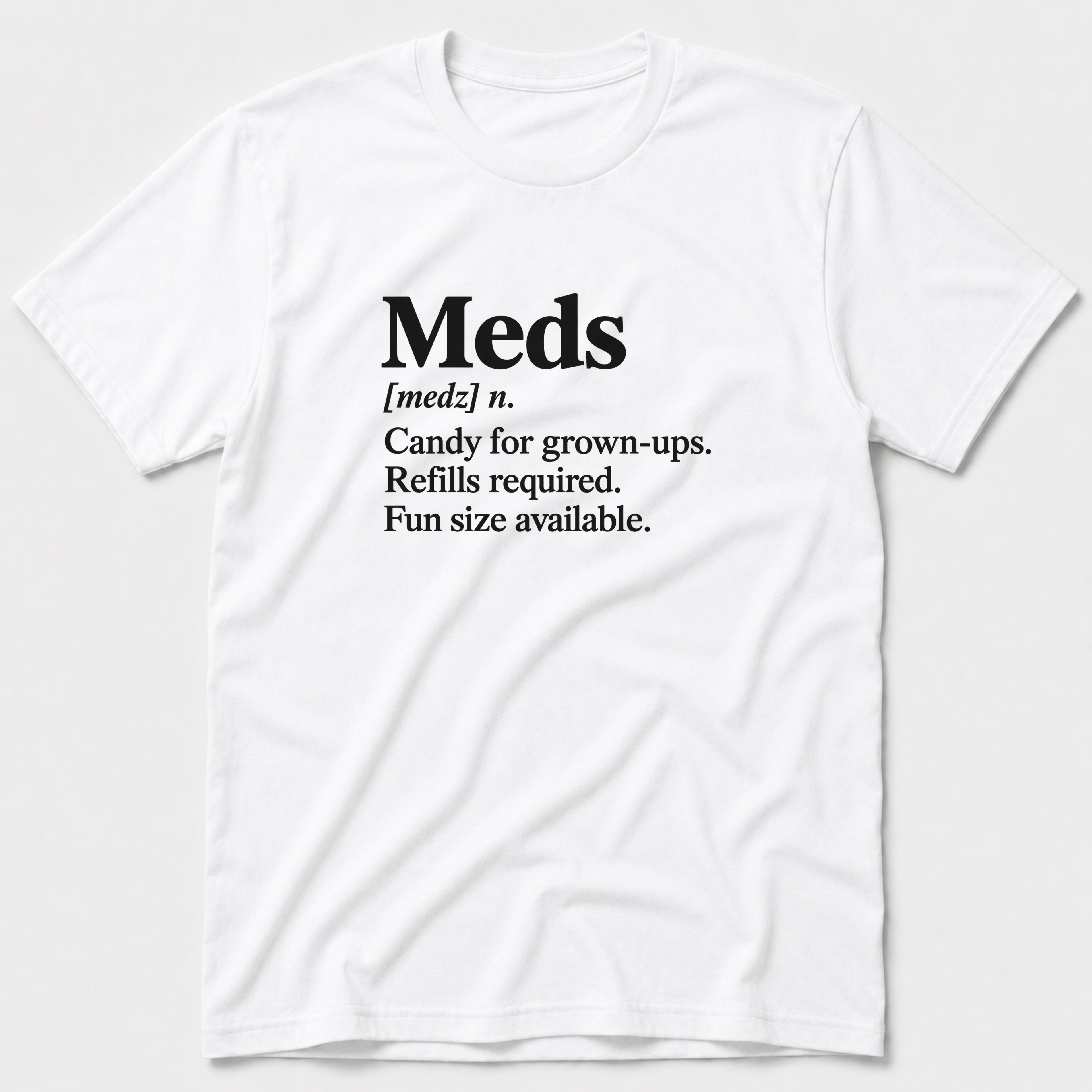 Meds T-Shirt