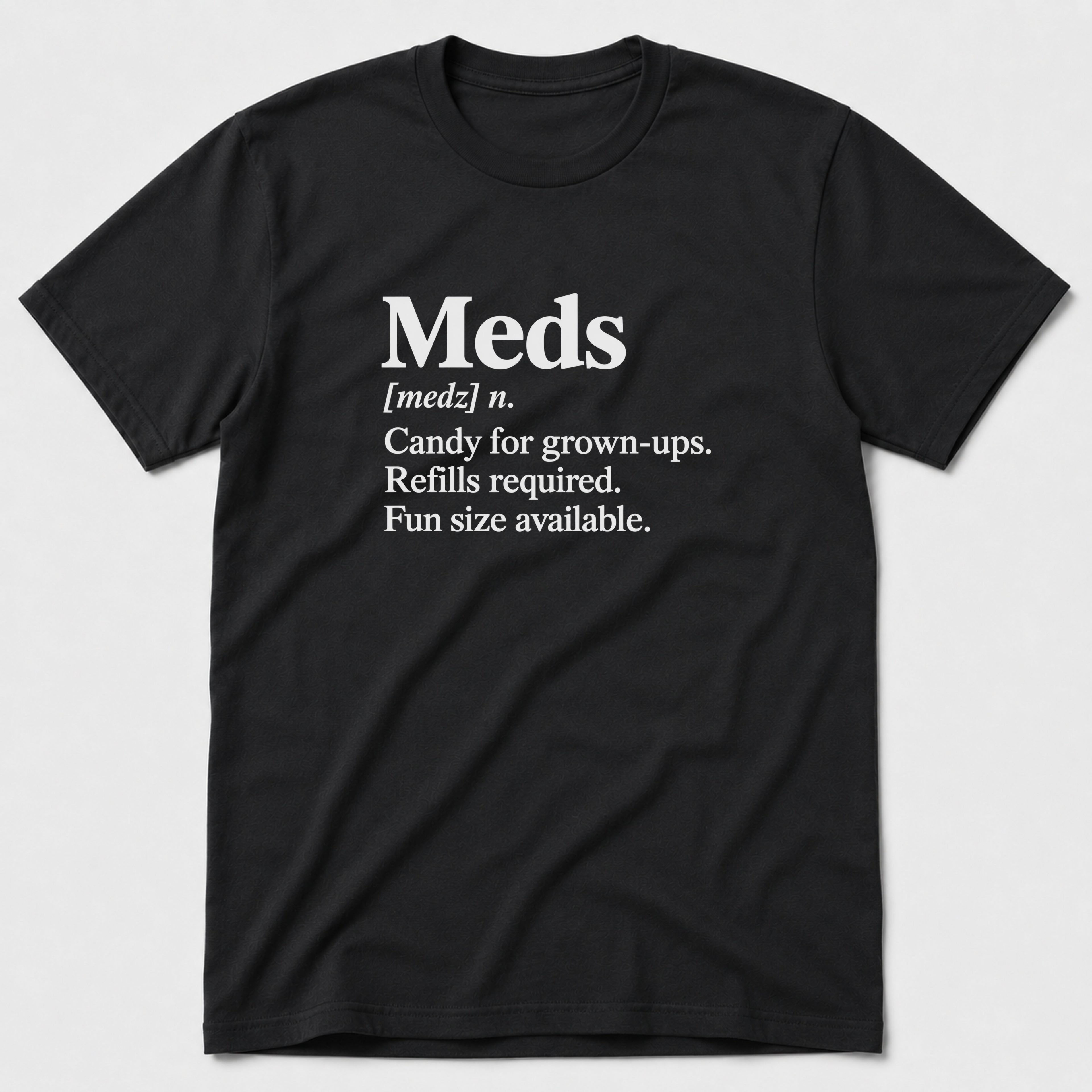 Meds T-Shirt