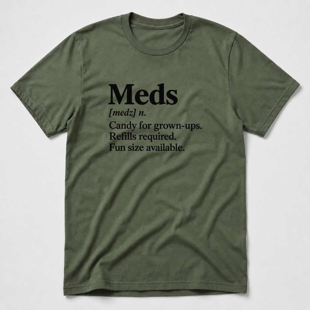 Meds T-Shirt