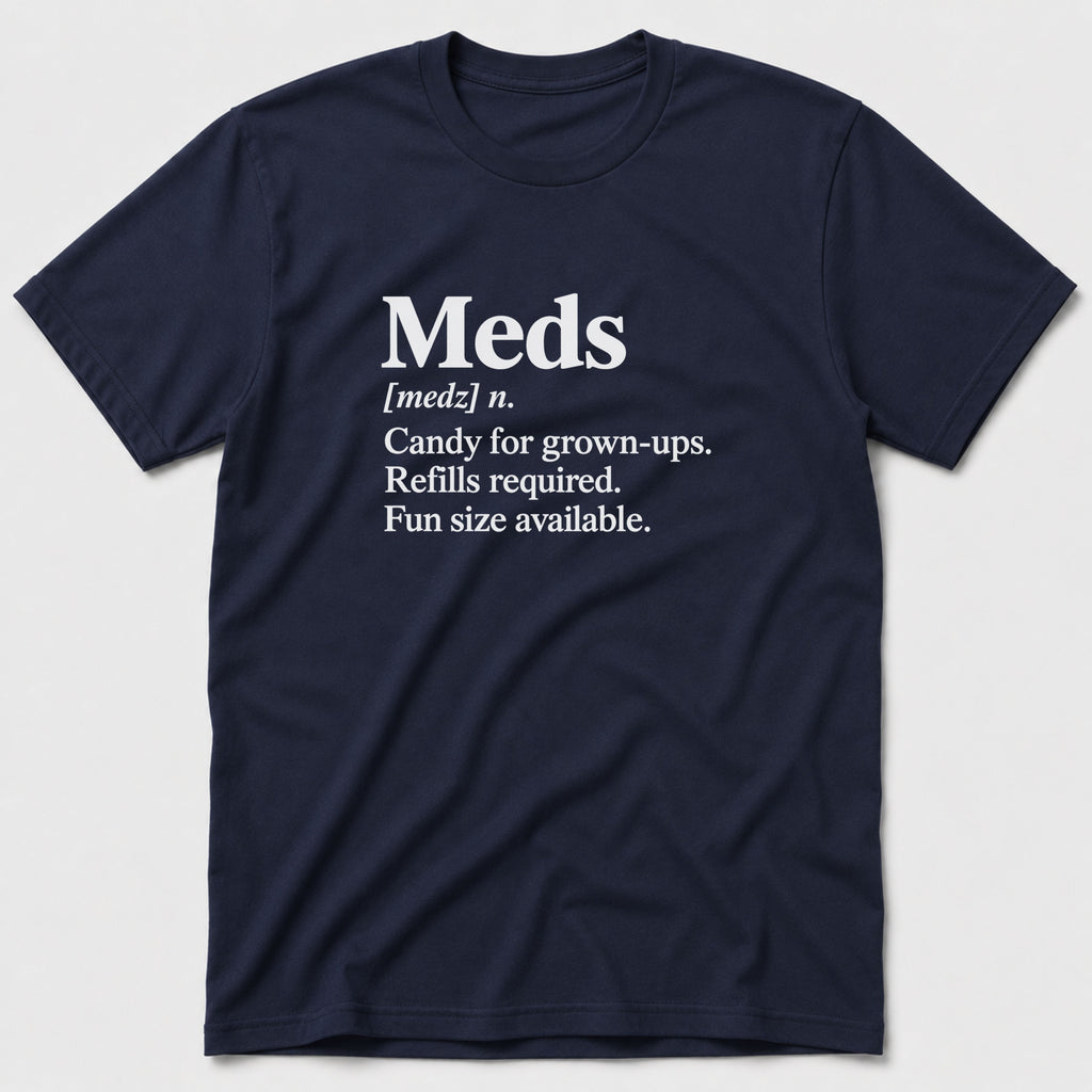 Meds T-Shirt