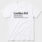 Latchkey Kid T-Shirt