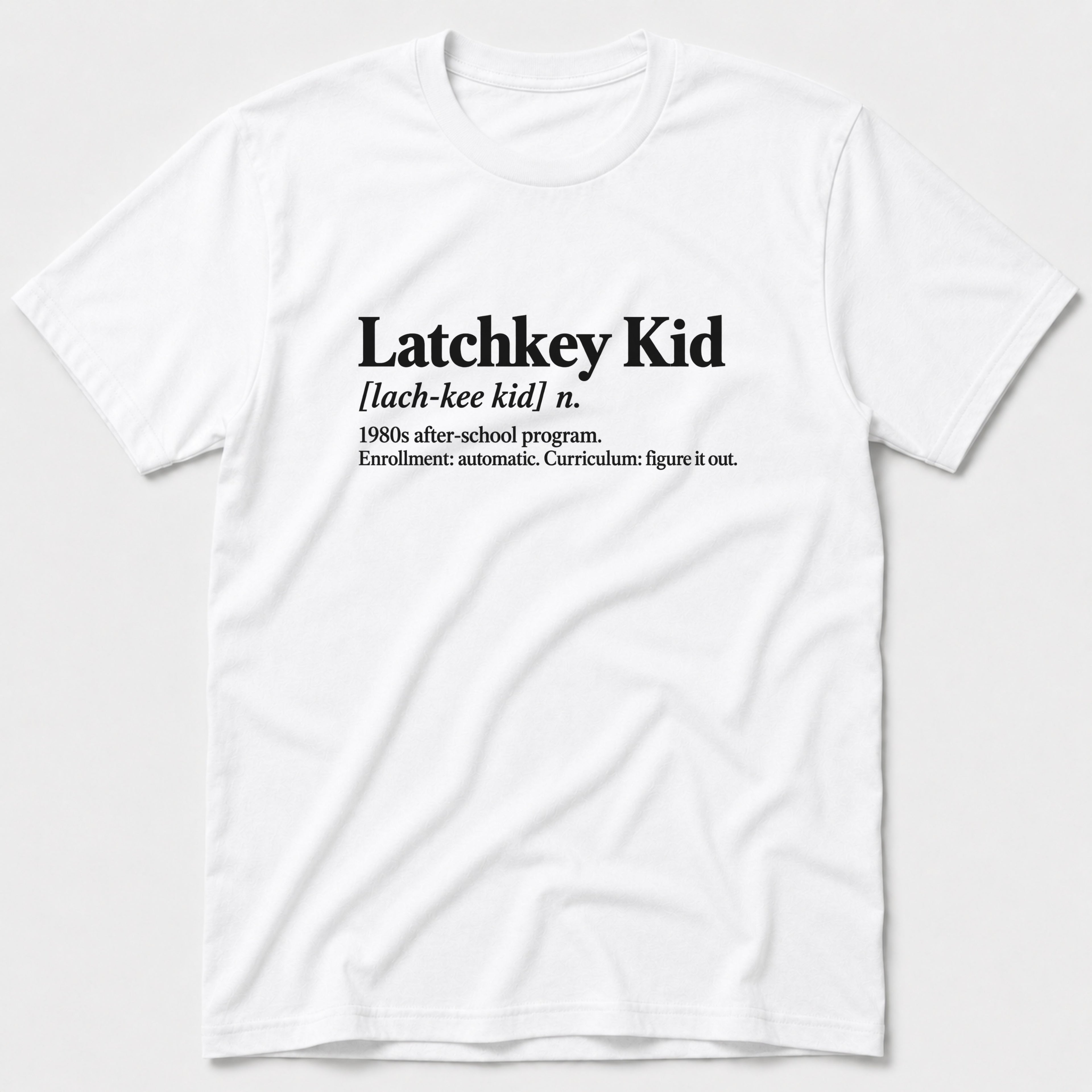Latchkey Kid T-Shirt