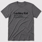 Latchkey Kid T-Shirt