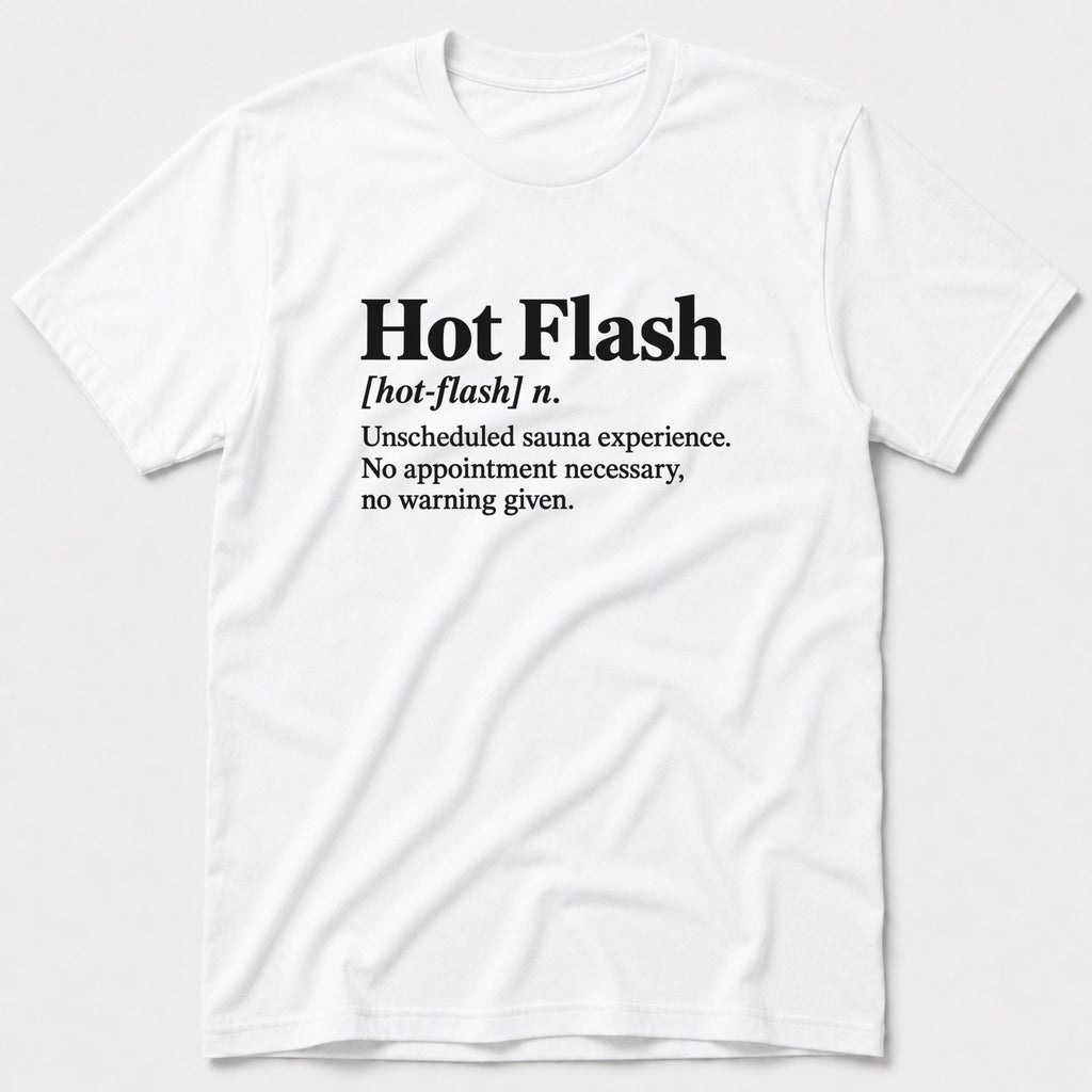 Hot Flash T-Shirt
