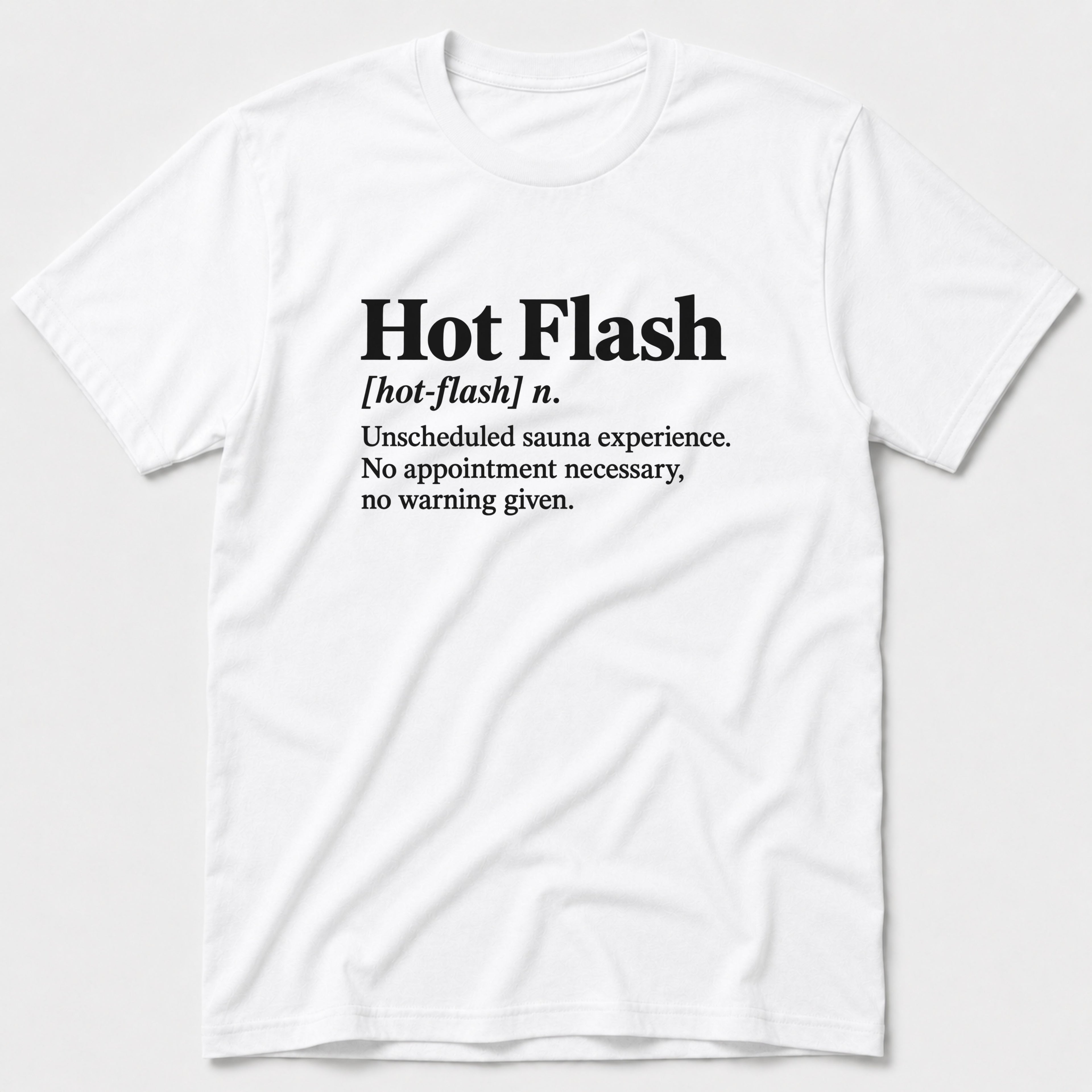 Hot Flash T-Shirt