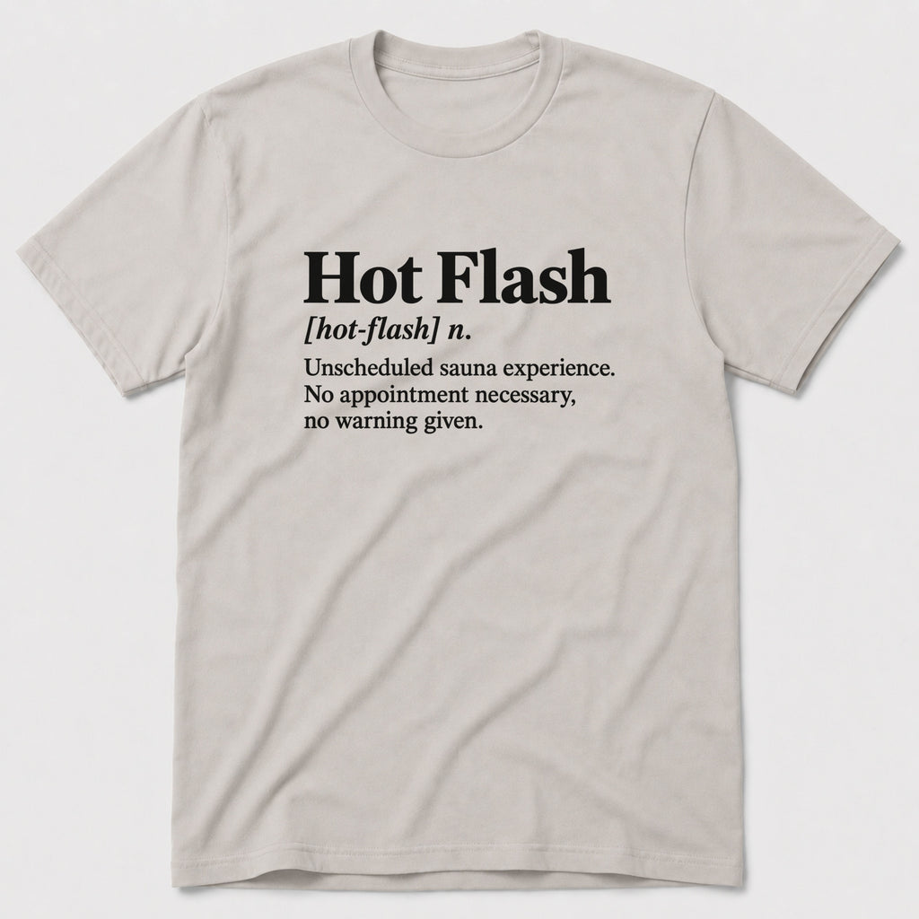 Hot Flash T-Shirt