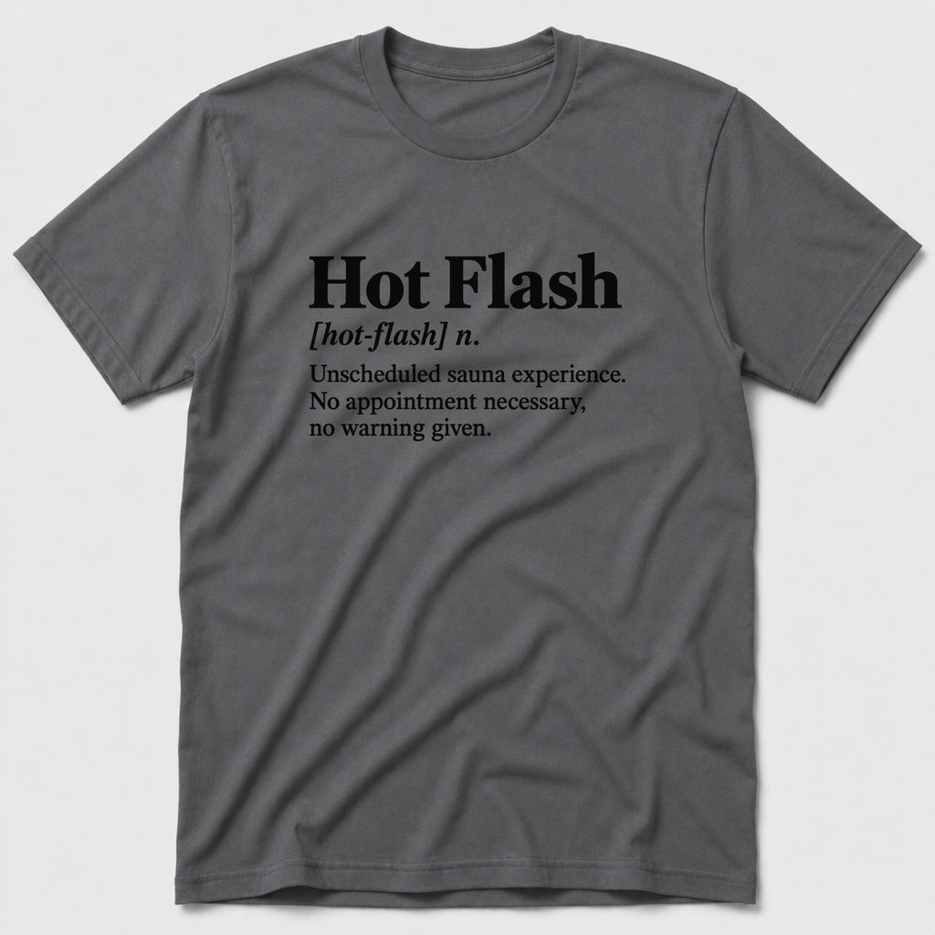 Hot Flash T-Shirt