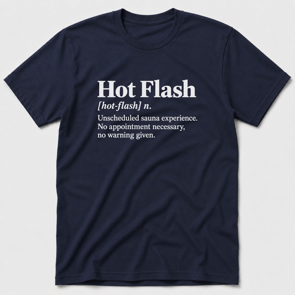 Hot Flash T-Shirt