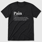 Pain T-Shirt