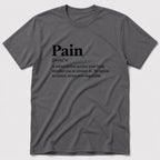 Pain T-Shirt