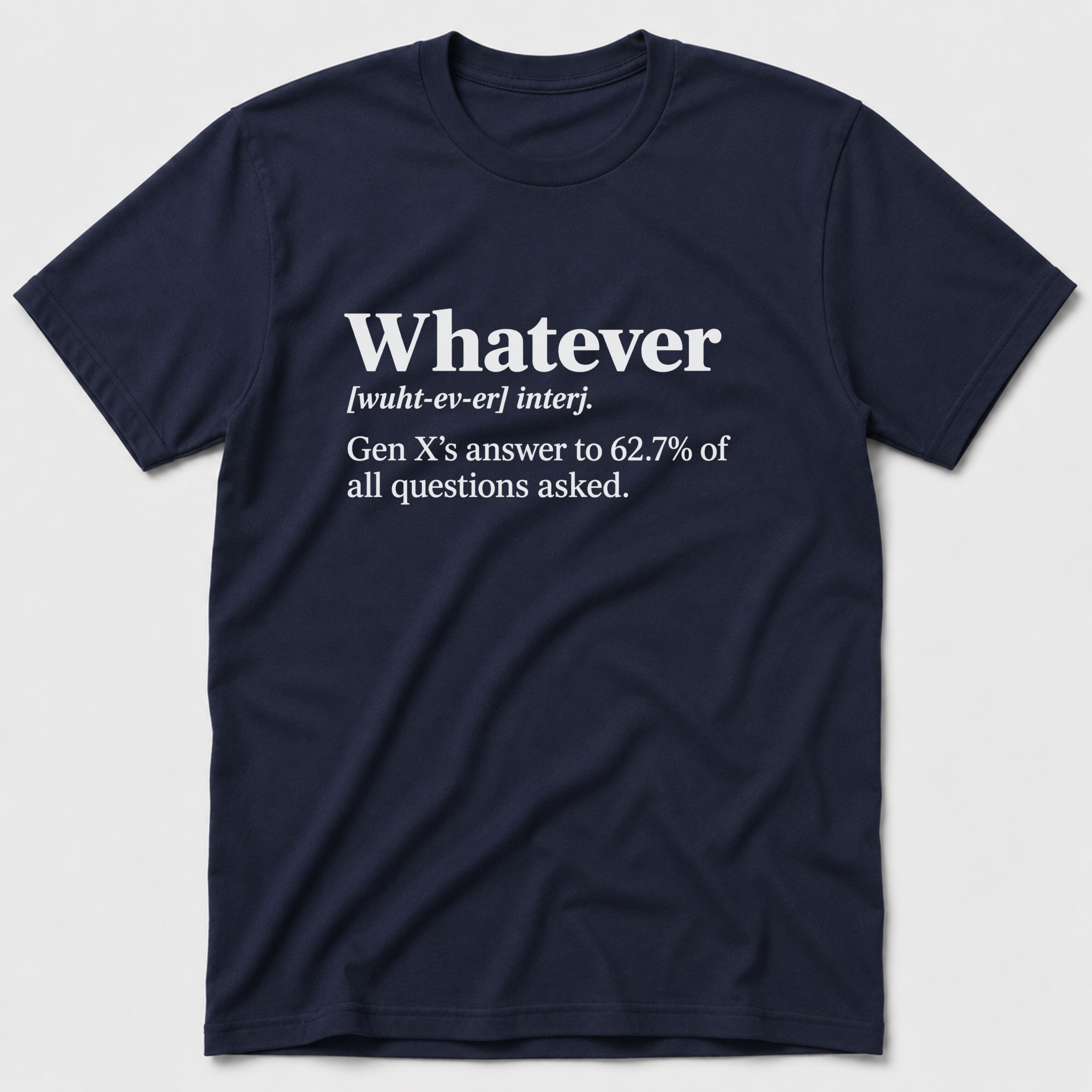 Whatever T-Shirt