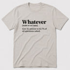 Whatever T-Shirt