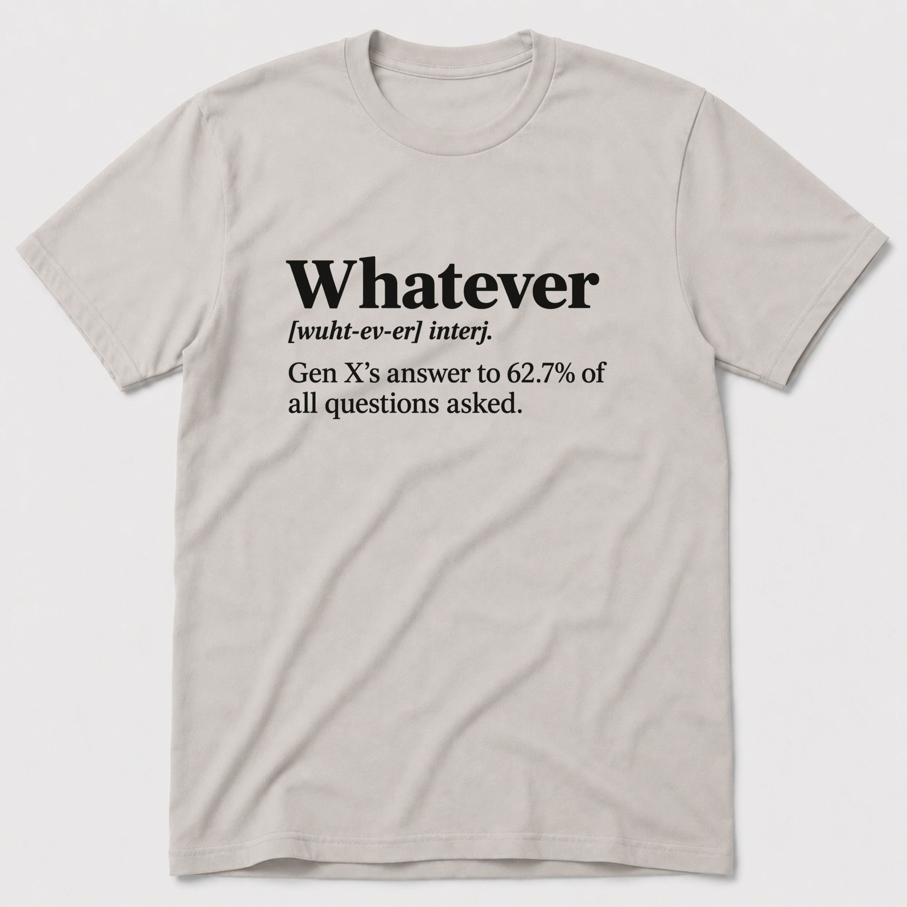 Whatever T-Shirt