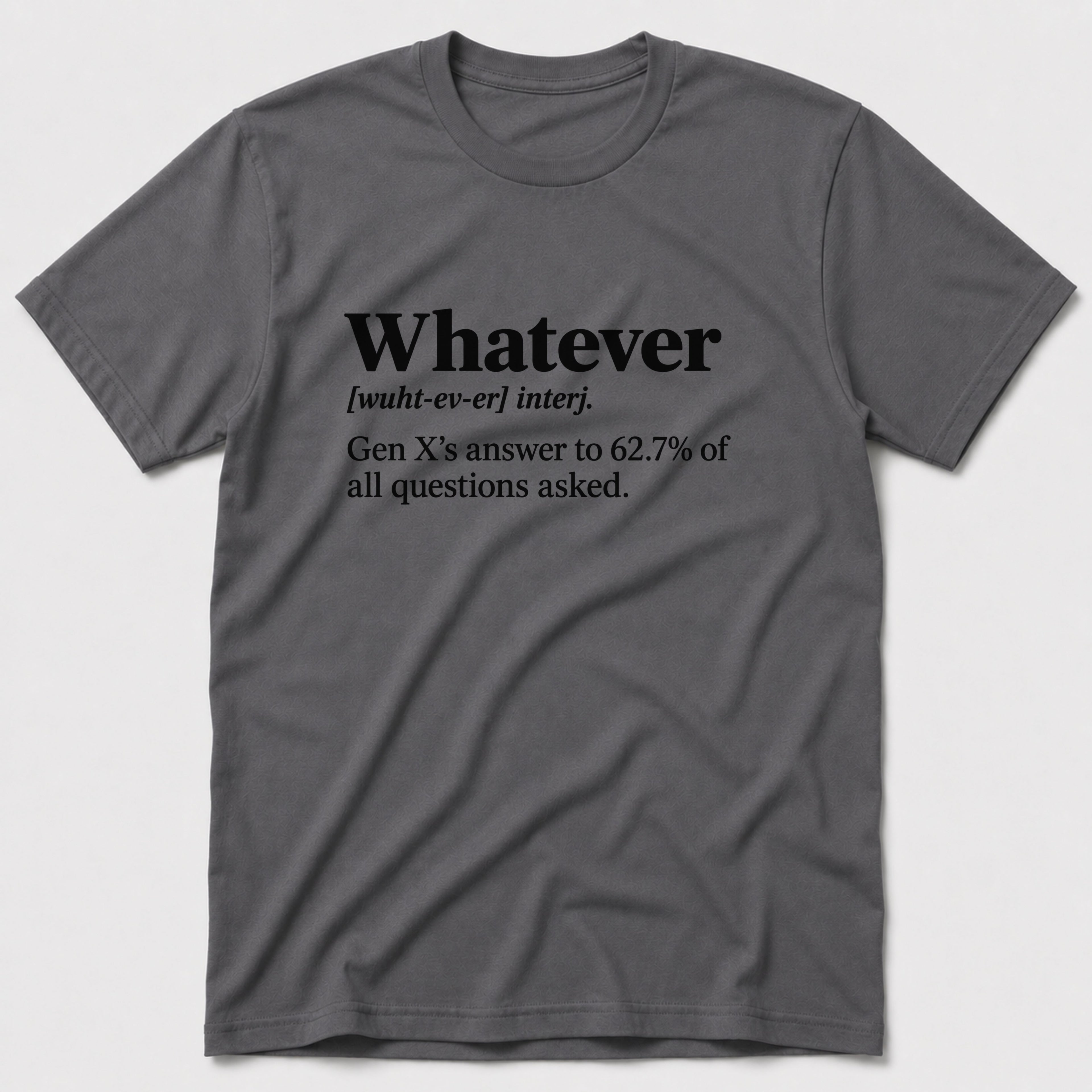 Whatever T-Shirt