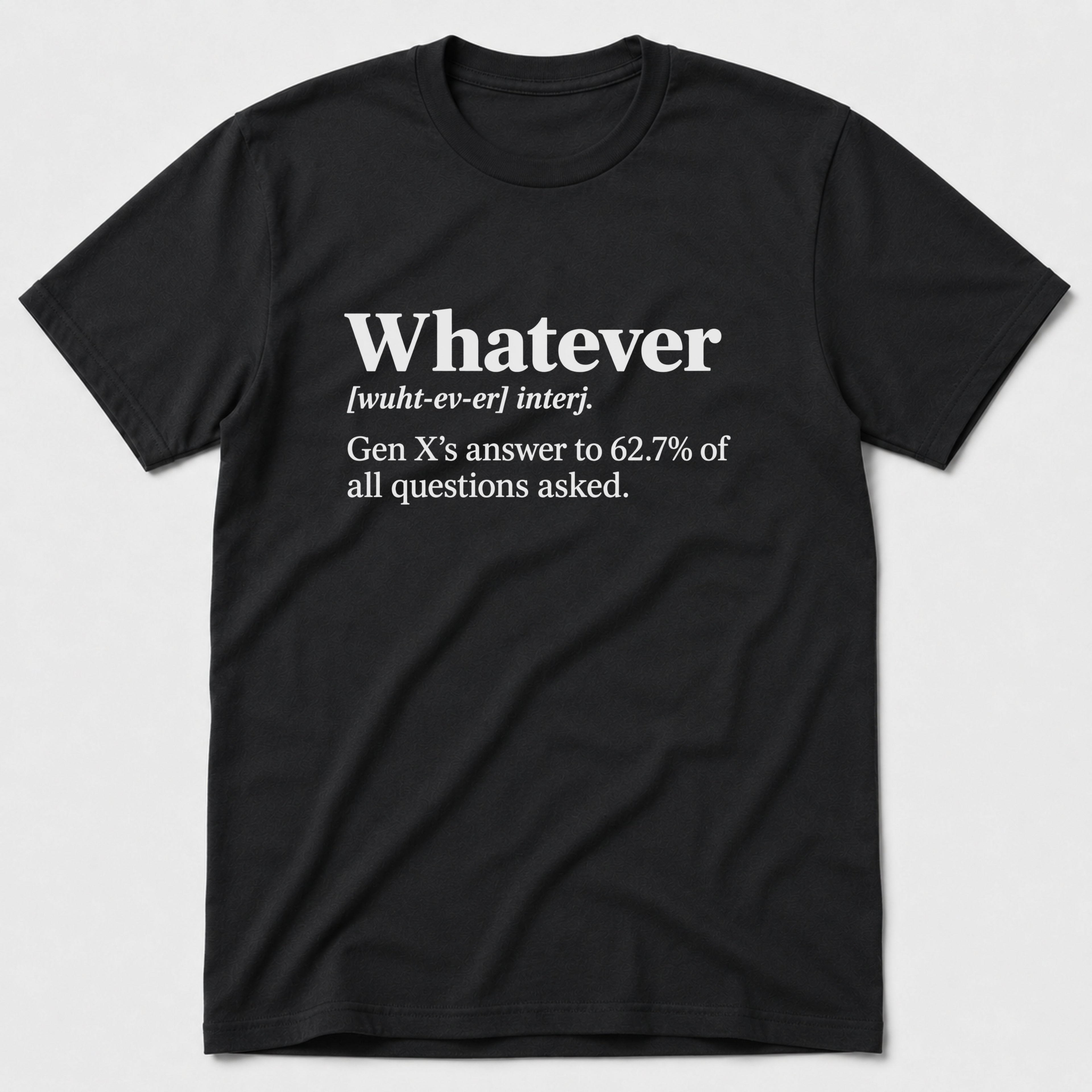 Whatever T-Shirt