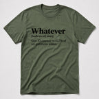 Whatever T-Shirt