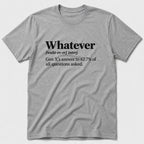 Whatever T-Shirt
