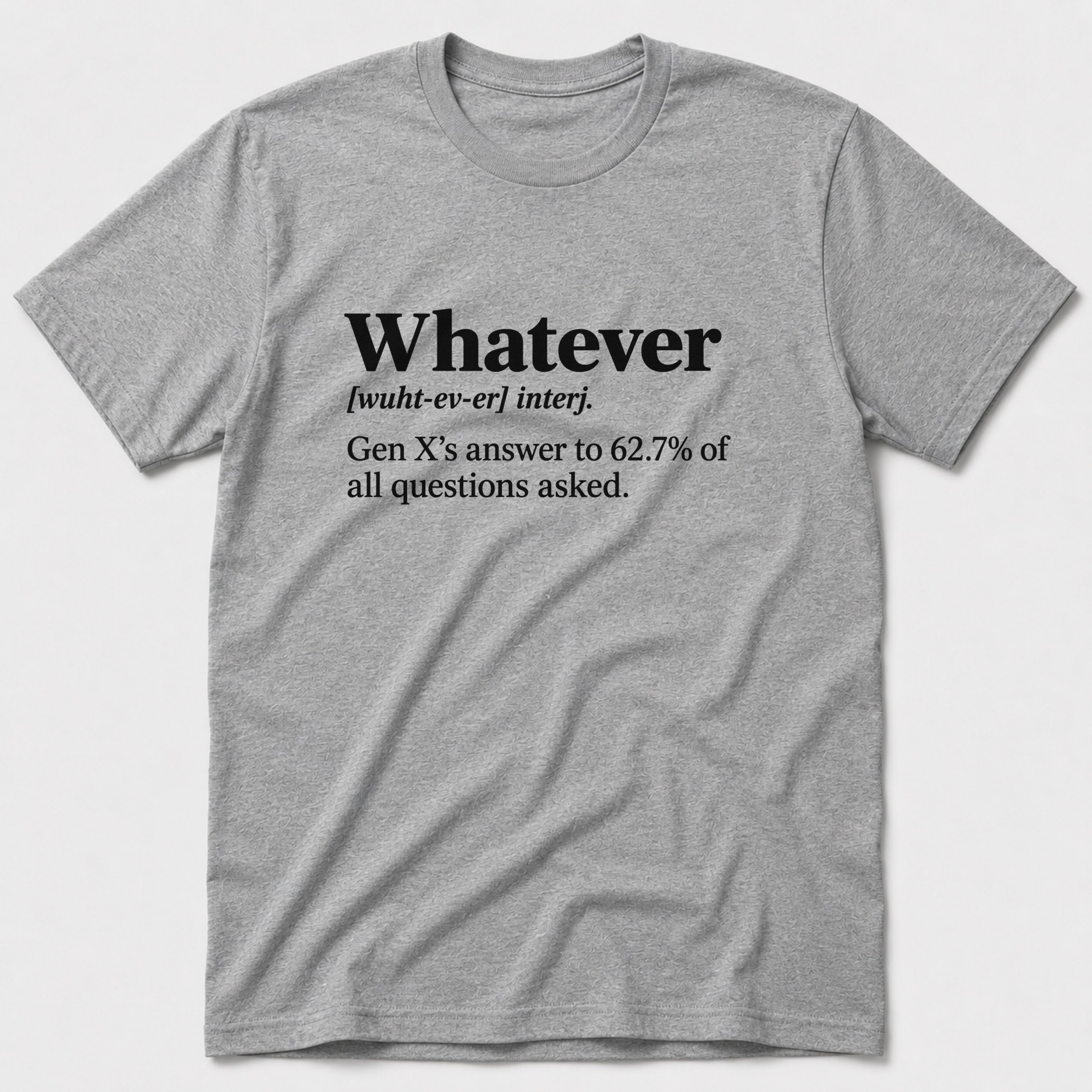 Whatever T-Shirt