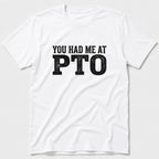PTO T-Shirt