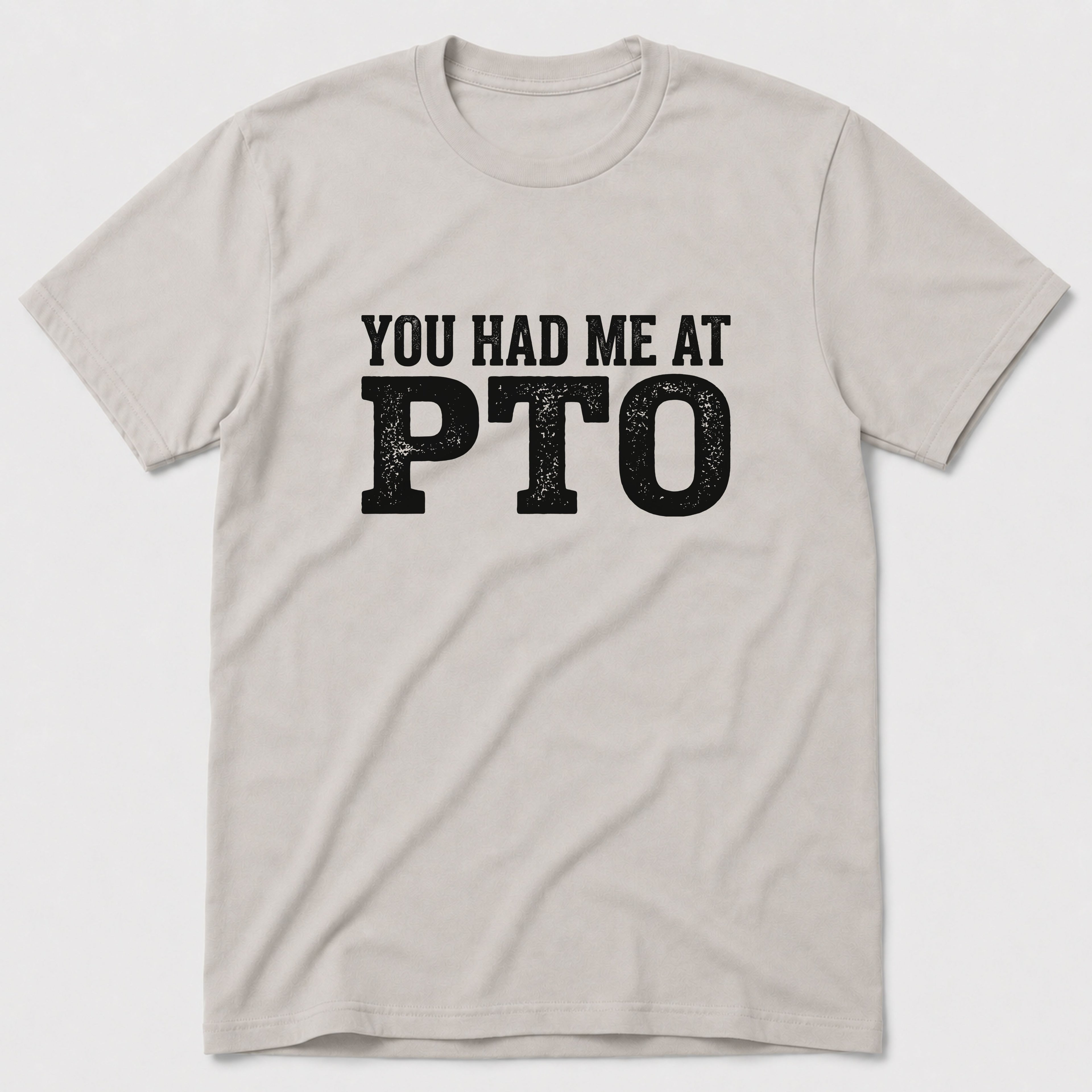 PTO T-Shirt