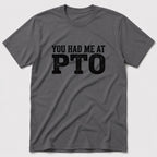 PTO T-Shirt