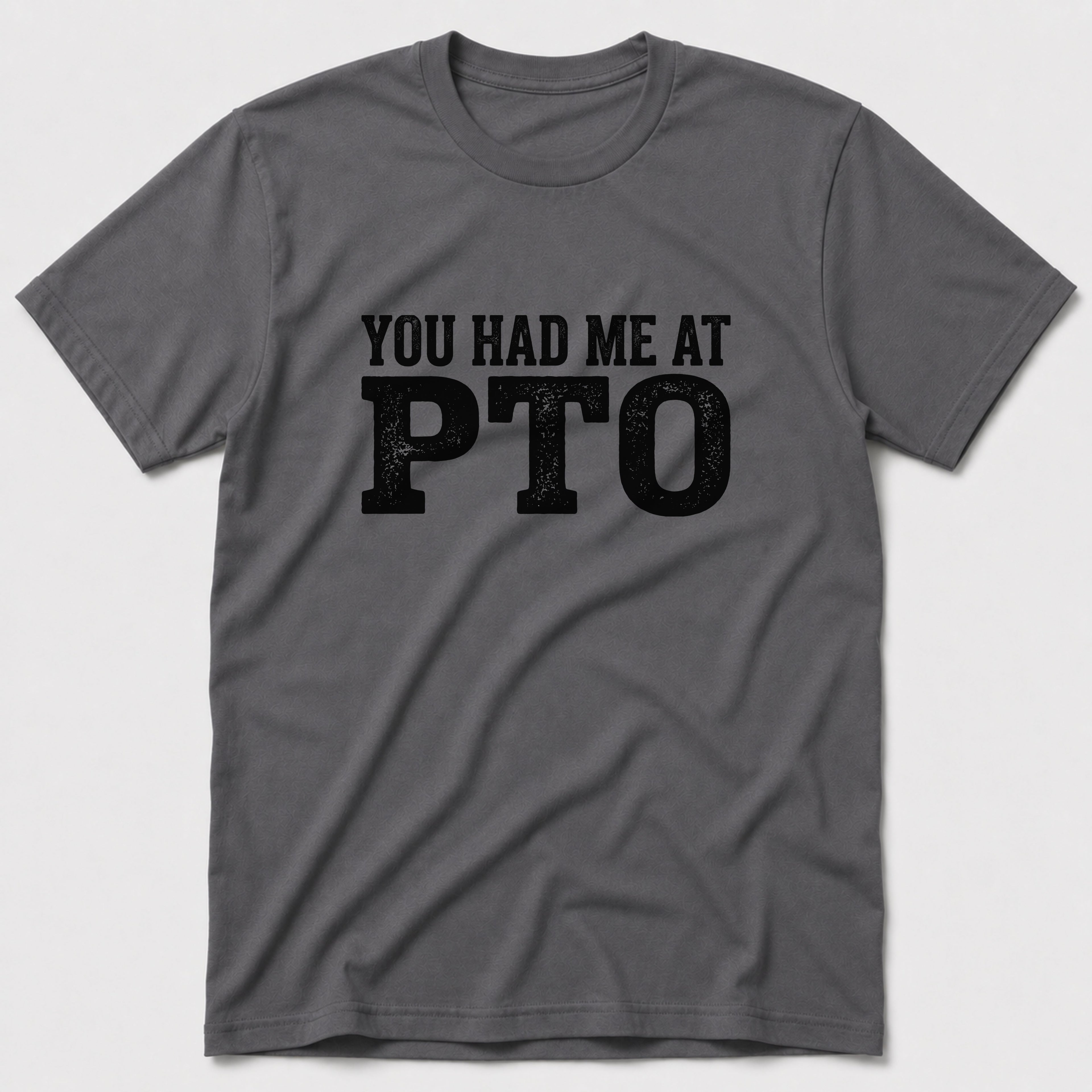 PTO T-Shirt