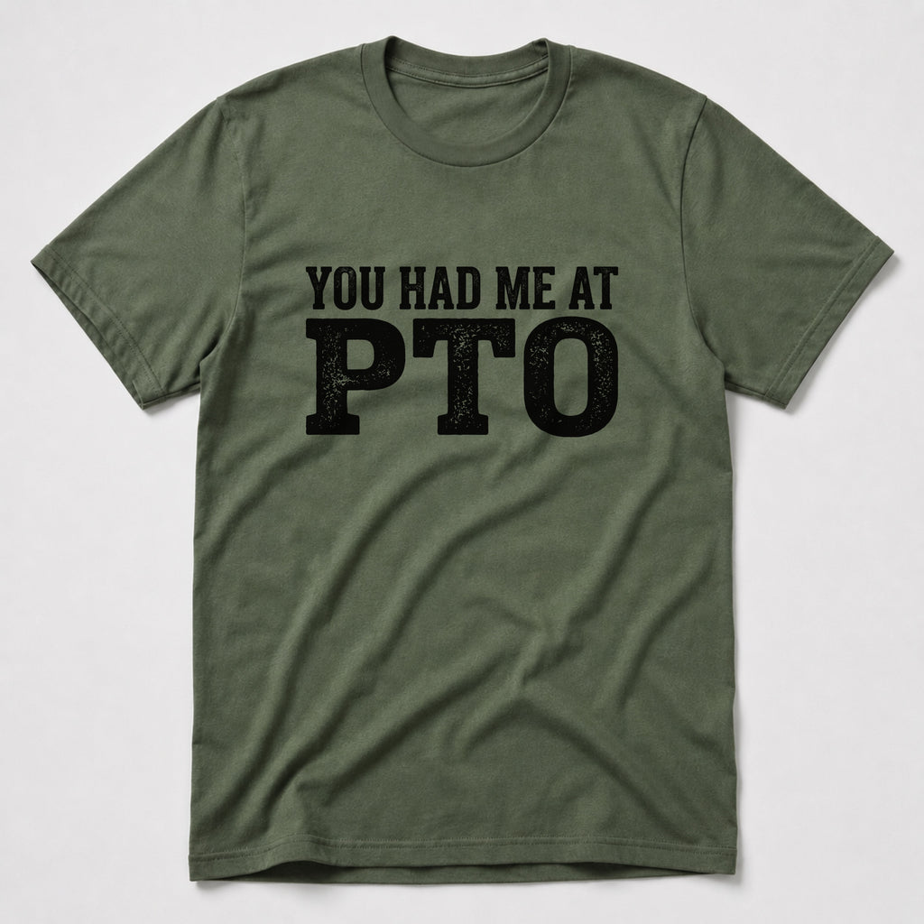 PTO T-Shirt